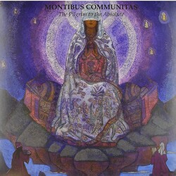 Montibus Communitas Pilgrim To The Absolute Vinyl LP