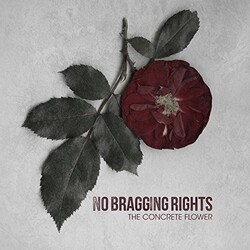 No Bragging Rights Concrete Flower Vinyl LP