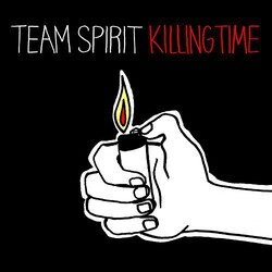 Team Spirit KILLING TIME Vinyl LP