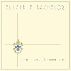 Monochrome Set Eligible Bachelors Vinyl LP