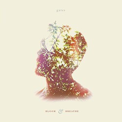 Gates Bloom And Breathe Vinyl LP