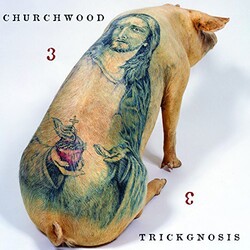 Churchwood 3: Trickgnosis Vinyl LP