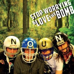 Stop Worrying & Love The Bomb Noun Vinyl LP