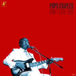 Pops Staples Don't Lose This Vinyl LP