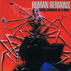 Human Remains Using Sickness As A Hero Vinyl LP