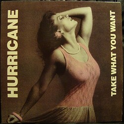 Hurricane (9) Take What You Want Vinyl LP