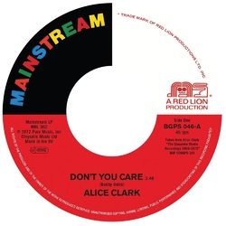 Alice Clark Don't You Care / Never Did I Stop Loving You Vinyl LP