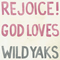 Wild Yaks Rejoice! God Loves Wild Yaks Vinyl LP