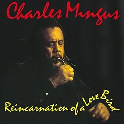 Charles Mingus Reincarnation Of A Love Bird Vinyl LP