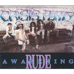 Crisis Party Rude Awakening Vinyl LP