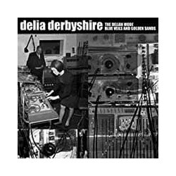 Delia Derbyshire Delian Mode Blue Veils & Golden Sands (Gate) vinyl 7