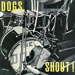 Dogs Shout Vinyl LP