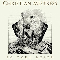 Christian Mistress To Your Death Vinyl LP