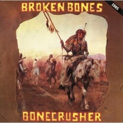 Broken Bones Bonecrusher Vinyl LP