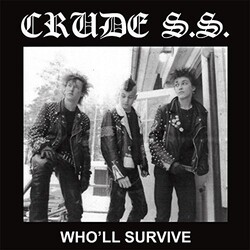 Crude S.S. Who'll Survive Vinyl LP