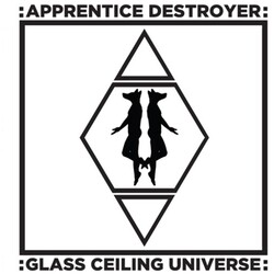 Apprentice Destroyer GLASS CEILING UNIVERSE Vinyl LP