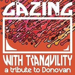 Various Artist Gazing With Tranquility: Tribute To Donovan Vinyl LP