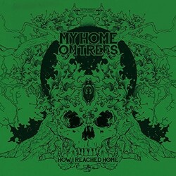 My Home On Trees How I Reached Home: Green Vinyl Vinyl LP