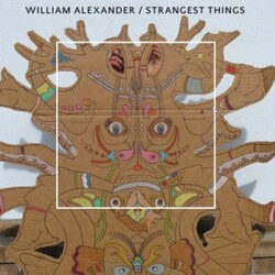 William Alexander Strangest Things Vinyl LP