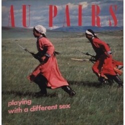 Au Pairs Playing With A Different Sex Vinyl LP