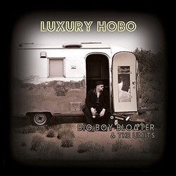 Big Boy Bloater & The Limits Luxury Hobo Vinyl LP