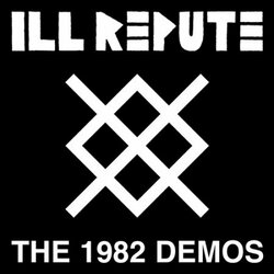 Ill Repute 1982 Demos Coloured Vinyl LP