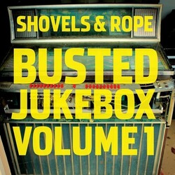 Shovels & Rope BUSTED JUKEBOX: VOLUME 1 Vinyl LP