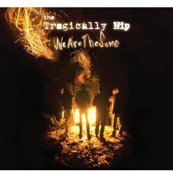 Tragically Hip We Are The Same Vinyl 2 LP