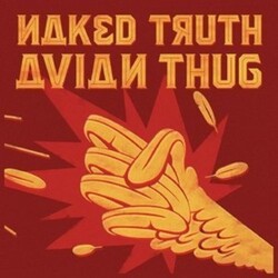 Naked Truth Avian Thug Vinyl LP