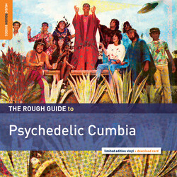 Various Artist Rough Guide To Psychedelic Cumbia Vinyl LP