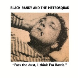 Randy & The Metro Squad Black Pass The Dust I Think I'm Bowie Vinyl LP