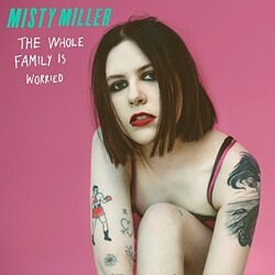 Misty Miller Whole Family Is Worried Vinyl LP