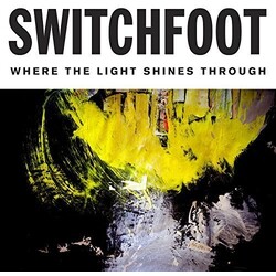 Switchfoot Where The Light Shines Through Vinyl LP