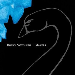 Rocky Votolato Makers (10th Anniversary Edition) Vinyl LP