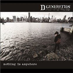 D Generation Nothing Is Anywhere Vinyl LP