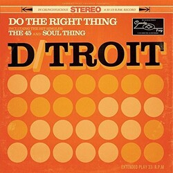 D / Troit Do The Right Thing Vinyl LP