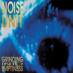 Noise Unit Grinding Into Emptiness Vinyl 2 LP