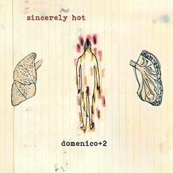 Domenico + Two Sincerely Hot Vinyl LP