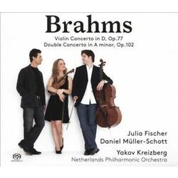 Brahms / Fischer / Muller-Schott Brahms: Violin Concerto In D Op 77 & Double SACD CD