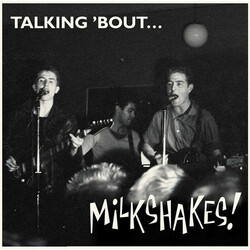 Milkshakes Talking 'Bout... Milkshakes Vinyl LP