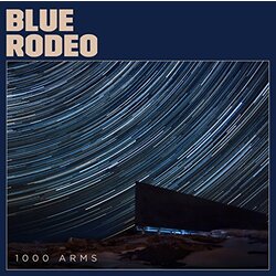 Blue Rodeo 1000 Arms Vinyl LP