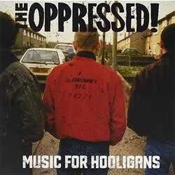 Oppressed Music For Hooligans Vinyl LP