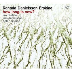 Rantala / Barron / Danielsson How Long Is Now Vinyl LP