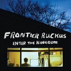 Frontier Ruckus Enter The Kingdom Vinyl LP