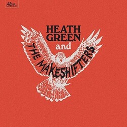 Heath & Makeshifters Green Heath Green & The Makeshifters Vinyl LP