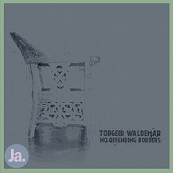 Torgeir Waldemar No Offending Borders Vinyl LP