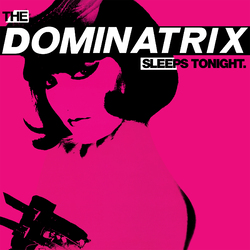 Dominatrix Dominatrix Sleeps Tonight Vinyl LP