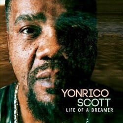 Yonrico Scott Life Of A Dreamer Vinyl LP