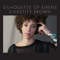 Chastity Brown Silhouette Of Sirens vinyl LP