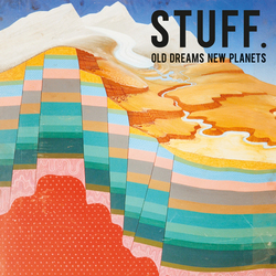 Stuff. Old Dreams New Planets Vinyl LP